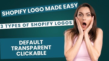 How to Add 3 Types of Logos in Shopify | Default, Transparent & Clickable Logo (2025 Tutorial)