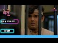 Doree फसी गड्डे मे | Doree | डोरी | Ep. 176 &amp; 177 | Recap