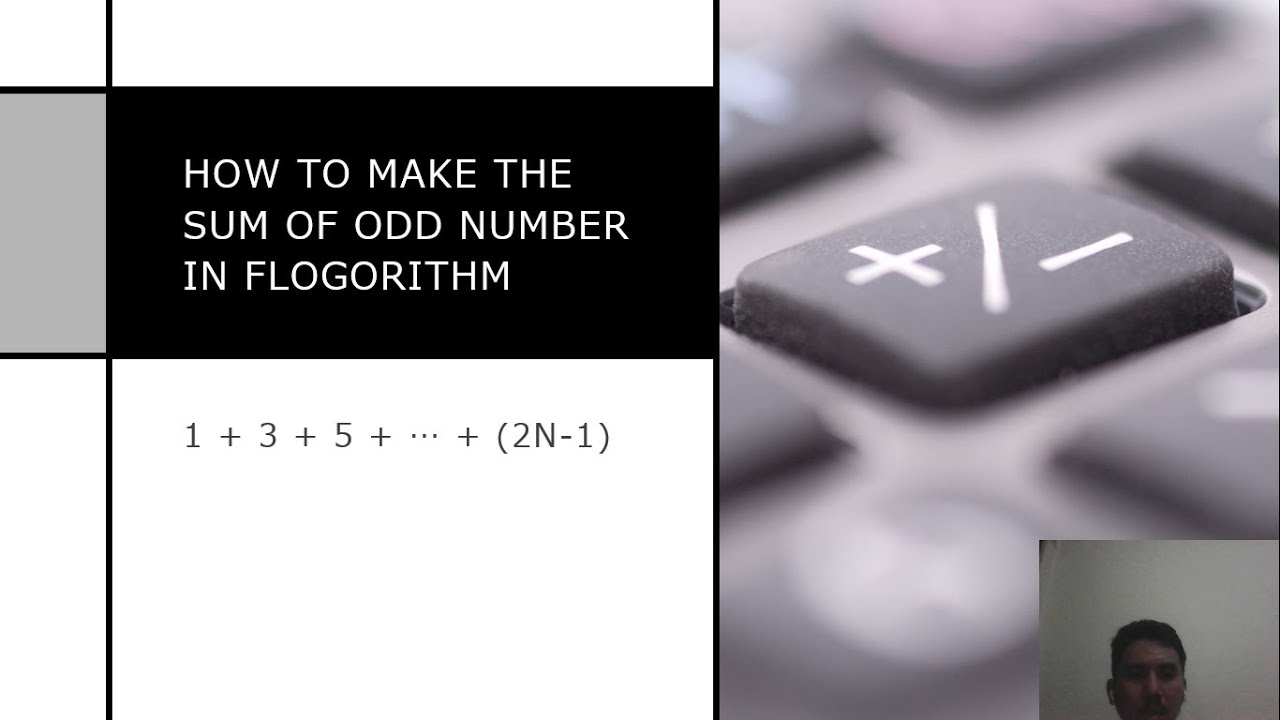 CALCULATING THE SUMMARY OF N ODD NUMBER USING FLOWGORITHM - YouTube
