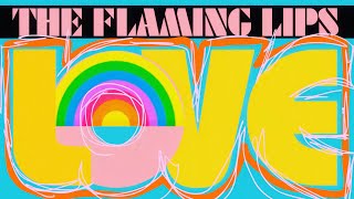 The Flaming Lips - Pompeii am Götterdämmerung - The Sound They Made Was Love