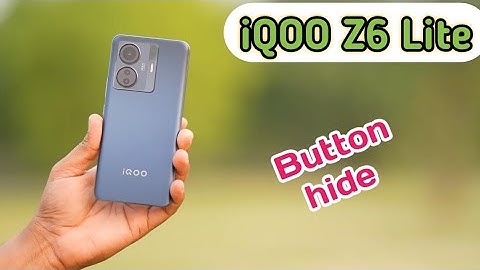 Back Button Setting In Iqoo Z6 Lite 5G, How To Hide Back Button In Iqoo Z6 Lite 5G, Navigation