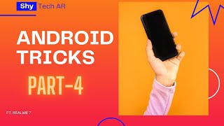 Android Mobile Tips Tricks and Hacks | Part-4 #Realme7 #Realmeimdia #android #androidhacks