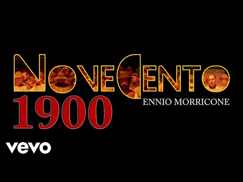Ennio Morricone - NOVECENTO - 1900 (Original Soundtrack) 2018 Remastered for Vevo