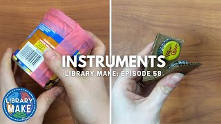 DIY Literacy: Instruments (LIBRARY MAKE)