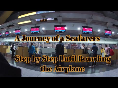 A SEAFARERS JOURNEY - STEP BY STEP UNTIL BOARDING THE AIRPLANE - PINOY SEAFARERS TIPS FOR JOINERS
