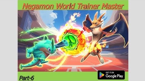Negamon World: Trainer Master Gameplay Walkthrough Part 6