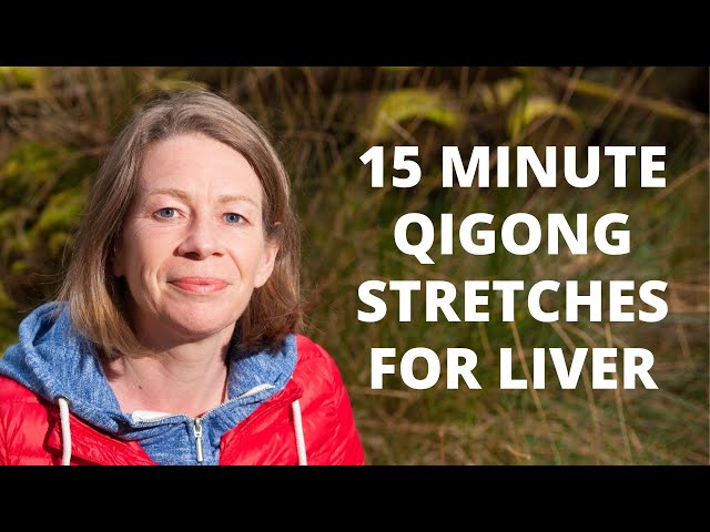 15 Minute Qigong Exercises | Qigong Stretches For Liver | Chi Gong For Beginners class=
