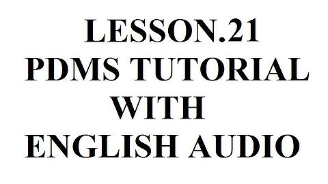 PDMS BEGINNER LESSON 21. HOW TO CREATE 2D DRAFTING