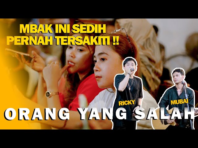 ORANG YANG SALAH - RICKY FEB FT MUBAI class=