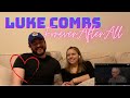 Nyc couple reacts to luke combs  forever after all