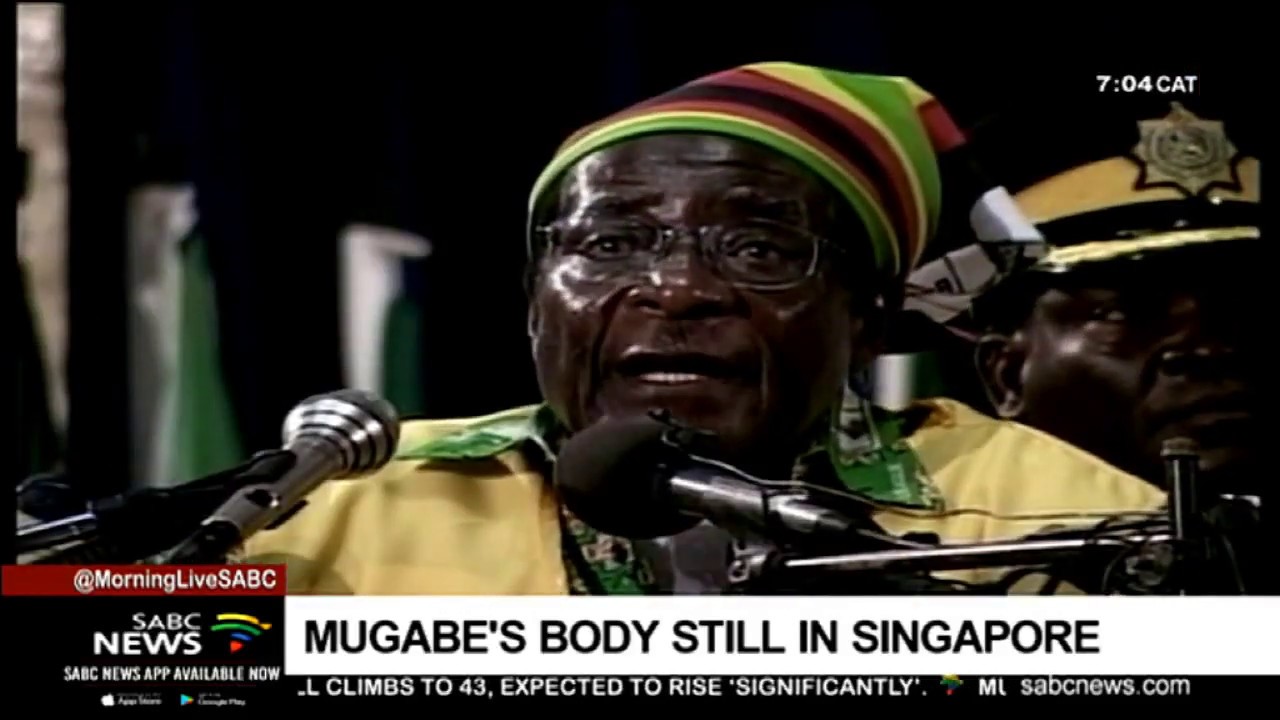 Robert Mugabe's body is still in Singapore