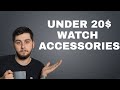 3 Accessories Every Beginner Watch Collectors Needs (under 20$)