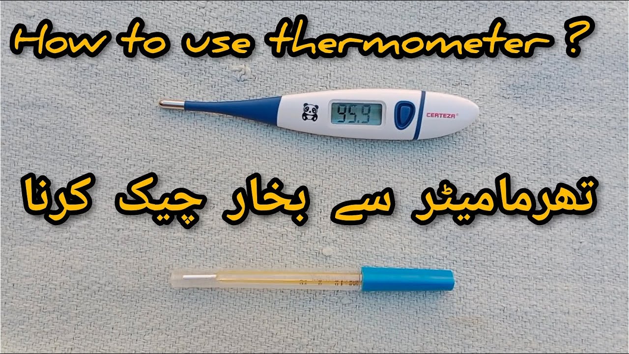 How to use mercury Thermometer, digital thermometer body temperature
