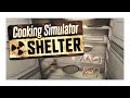 Еда из мутантов || Cooking Simulator Shelter #1