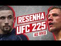 RESENHA DO UFC 225 (AO VIVO!)