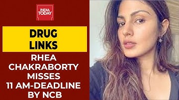 Rhea Chakraborty Misses 11 AM-Deadline By NCB | Sushant Singh Rajput