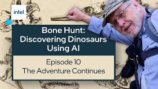 The Adventure Continues | Bone Hunt: Discovering Dinosaurs Using AI | Intel Software screenshot 3