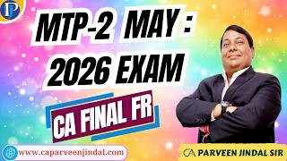MTP CA Final FR : May 2026 Exam: Series-II April 2026