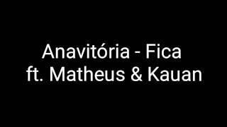anavitória fica ft matheus kauan letra