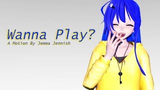 ◤•mmd  dl•◥ •wanna play• ◤•meme•◥