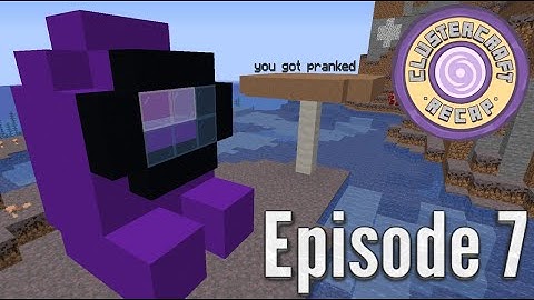 ClusterCraft Recap Episode 7 | Building and Pranks