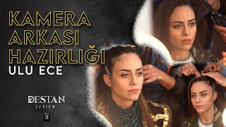 Kamera Arkası Hazırlığı | Deniz Barut- Ulu Ece | Destan