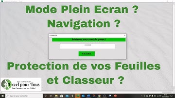 ✅ EXCEL GRATUIT : Comment Passer en Mode Plein Écran, Protéger vos Feuilles, la Navigation ?