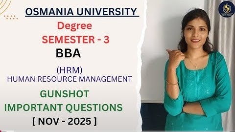 మానవ వనరుల నిర్వహణ | BBA | ముఖ్యమైన ప్రశ్నలు ఉస్మానియా విశ్వవిద్యాలయం SEM-3 ‎@shivanipallela