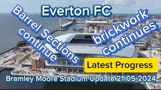 Everton FC New Stadium at Bramley Moore Dock Update 21-05-2024