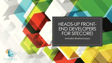Heads-Up Sitecore for Front End Developers