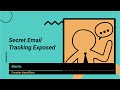 Email Tracking Pixels Explained: How Open Tracking Works