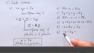 Pojednostavnjivanje algebarskih izraza  1. dio  zbrajanje i oduzimanje (Uvod u linearne jednadžbe)