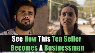 See How This Tea Seller Becomes A Businessman | Nijo Jonson | Motivational Video