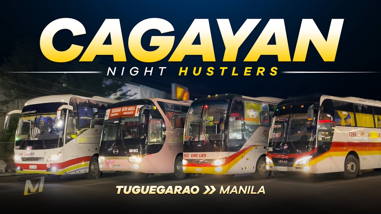 CAGAYAN Night Hustlers! | Tuguegarao to Manila buses