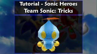 Sonic Heroes Tutorial - Team Sonic: Tricks & Glitches