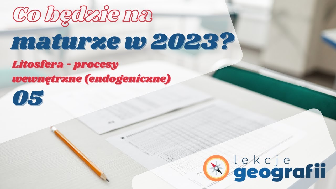 Wymagania maturalne z geografii cz.5 Litosfera - procesy wewnętrzne