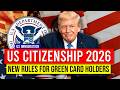 US Citizenship 2026: New Rules for Green Card Holders | US Naturalization Process | US immigration