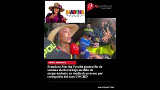 Martha Peralta seguirá con medida de aseguramiento por caso UNGRD