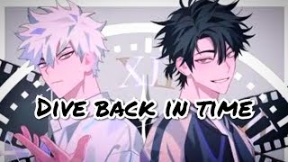 Video thumbnail of "Dive back in time by Bai Sha JAWS lyrics"