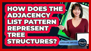 How Does The Adjacency List Pattern Represent Tree Structures?