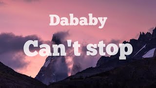DABABY - CAN'T STOP |LYRICS|