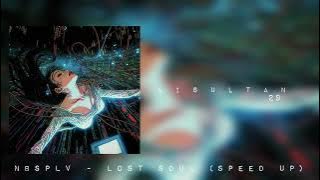 NBSPLV - Lost soul (speed up)