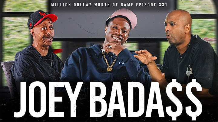 JOEY BADA$$: MILLION DOLLAZ WORTH OF GAME EPISODE 331