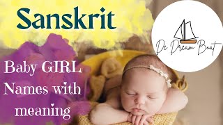 SANSKRIT BABY GIRL NAMES WITH MEANING @dedreamboat