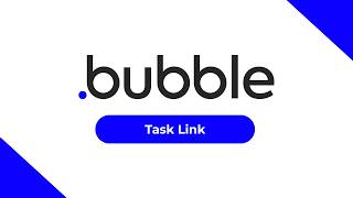 Bubble for Beginners - ch4 ep3 - Task Link