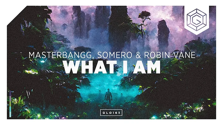 MasterBangg, Somero & Robin Vane - What I Am