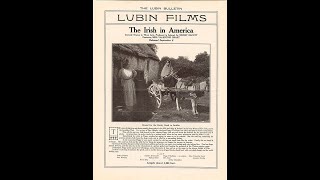 The Irish In America 1915 Lubin - Sidney Olcott