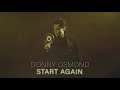 Donny Osmond - Start Again (Official Audio)