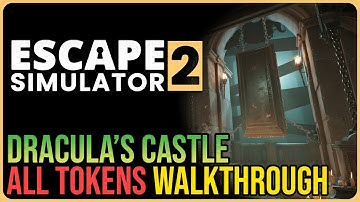 Escape Simulator 2 – 100% Walkthrough All Tokens – Dracula
