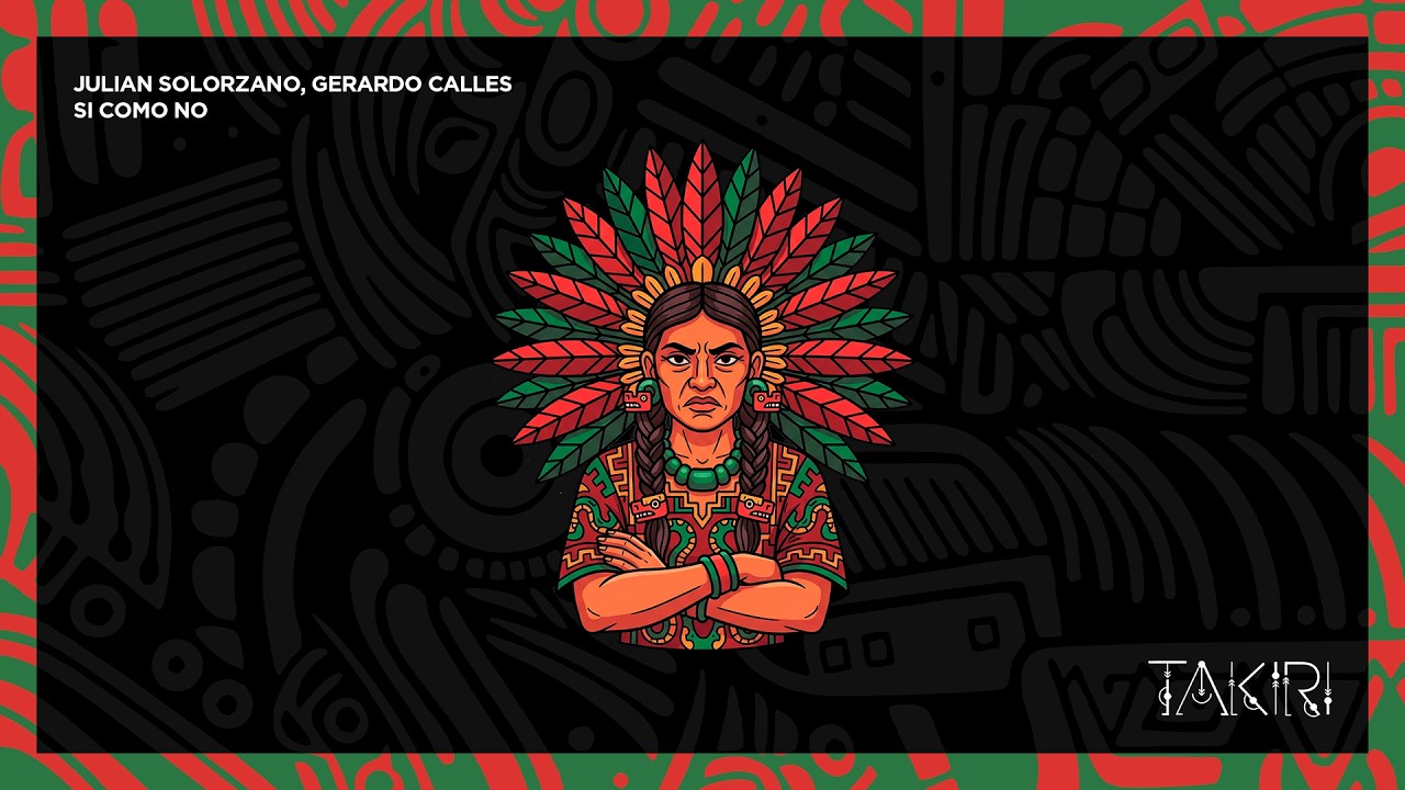 Julian Solorzano, Gerardo Calles - Si Como No [Takiri]